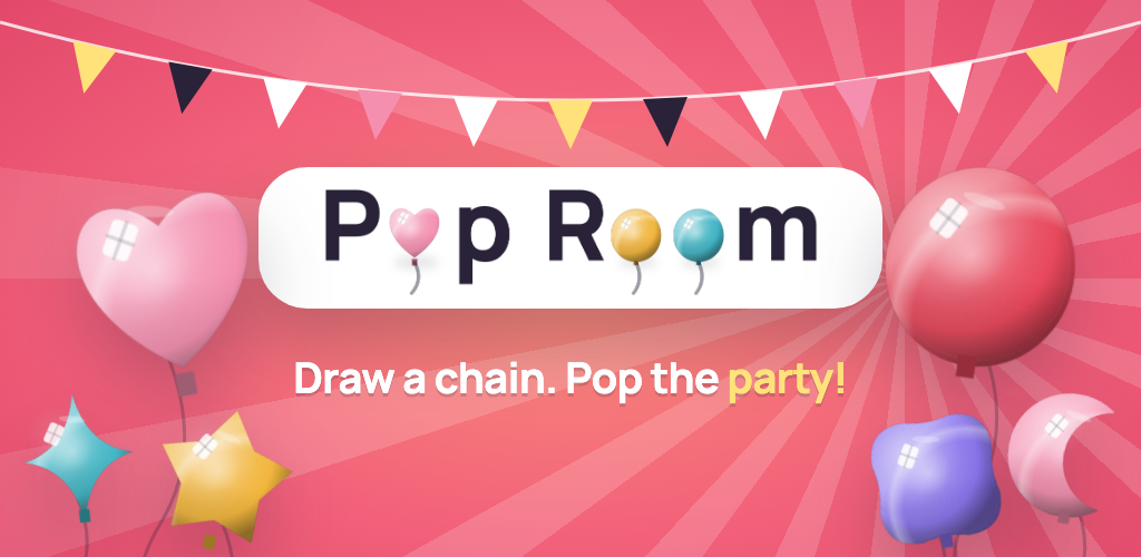 Pop Room's feature art: the name in a white card, “Draw a chain. Pop the party!”, foil balloons each side under party bunting.